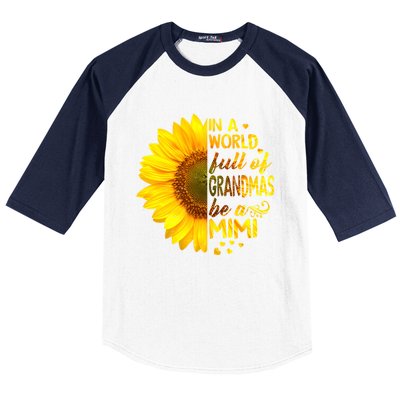 In A World Full Of Grandmas Be Mimi Sunflower Cute Gift Baseball Sleeve Shirt