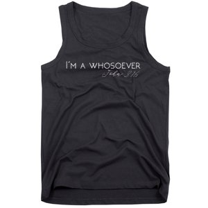 Im A Whosoever John 316 Modern Christian S500432 Tank Top