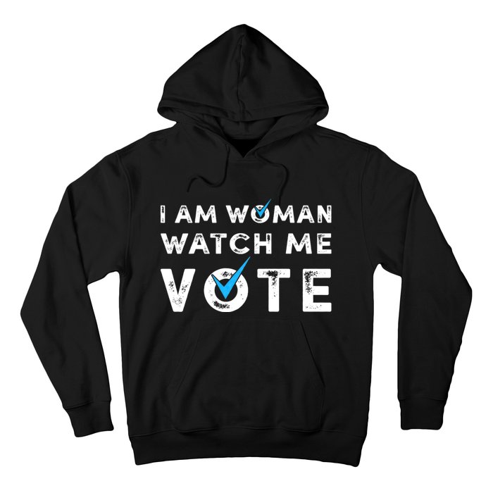 I Am Woman Watch Me Vote Vintage Hoodie