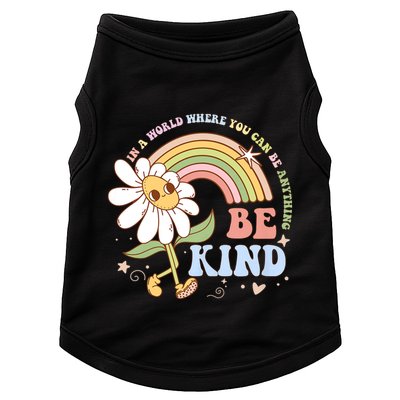 In A World Where You Can Be Anything Be Kind Kindness Doggie Tank