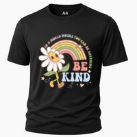 In A World Where You Can Be Anything Be Kind Kindness Performance Shirt