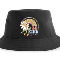 In A World Where You Can Be Anything Be Kind Kindness Sustainable Bucket Hat