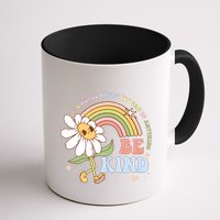In A World Where You Can Be Anything Be Kind Kindness Mug