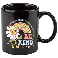 In A World Where You Can Be Anything Be Kind Kindness 11oz C Handle Ceramic Mug