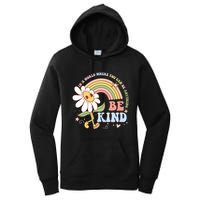 In A World Where You Can Be Anything Be Kind Kindness Women's Pullover Hoodie