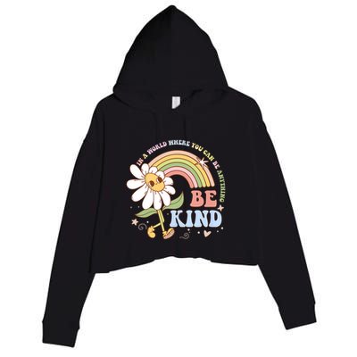 In A World Where You Can Be Anything Be Kind Kindness Crop Fleece Hoodie