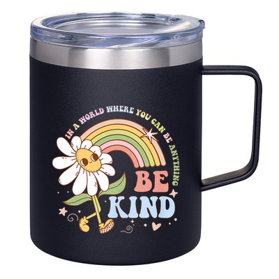 In A World Where You Can Be Anything Be Kind Kindness 12oz Stainless Steel Coffee Mug