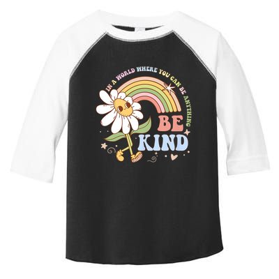 In A World Where You Can Be Anything Be Kind Kindness Toddler Fine Jersey T-Shirt