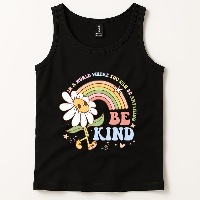 In A World Where You Can Be Anything Be Kind Kindness Tank Top