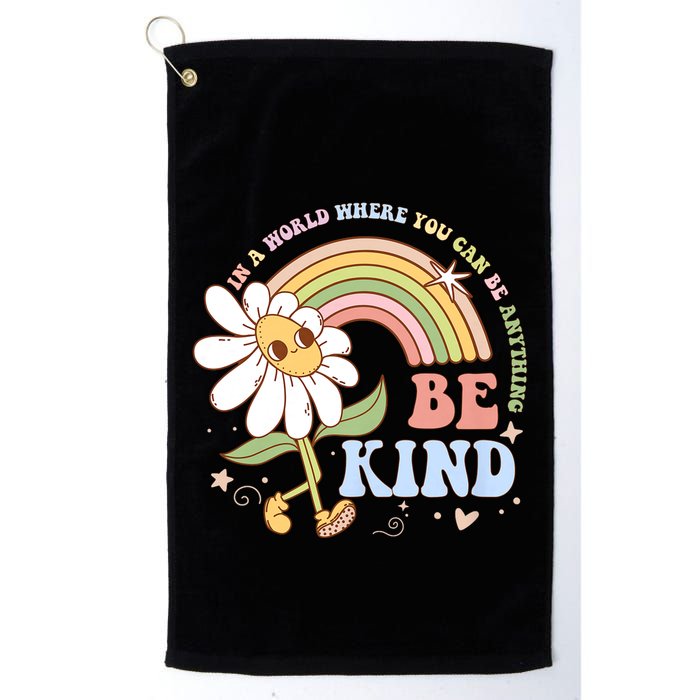 In A World Where You Can Be Anything Be Kind Kindness Golf Towel