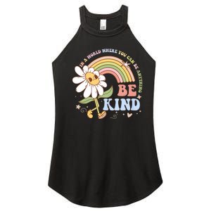 In A World Where You Can Be Anything Be Kind Kindness Women’s Perfect Tri Rocker Tank