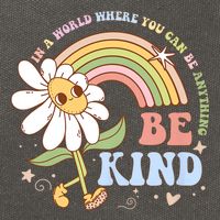 In A World Where You Can Be Anything Be Kind Kindness Cotton Canvas Backpack