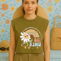 In A World Where You Can Be Anything Be Kind Kindness Garment-Dyed Women's Muscle Tee