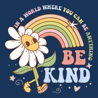 In A World Where You Can Be Anything Be Kind Kindness Infant Baby Jersey Bodysuit