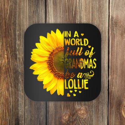 In A World Full Of Grandmas Be A Lollie Sunflower Mothers Day Coaster