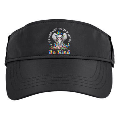 In A World Where You Can Be Anything Be Kind Autism Elephant Adult Drive Performance Visor