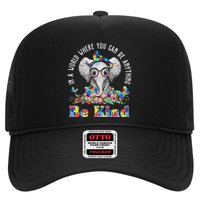 In A World Where You Can Be Anything Be Kind Autism Elephant Trucker Hat
