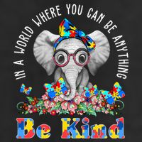 In A World Where You Can Be Anything Be Kind Autism Elephant Trucker Hat