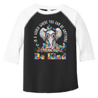 In A World Where You Can Be Anything Be Kind Autism Elephant Toddler Fine Jersey T-Shirt