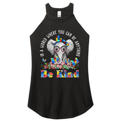 In A World Where You Can Be Anything Be Kind Autism Elephant Women's Perfect Tri Rocker Tank