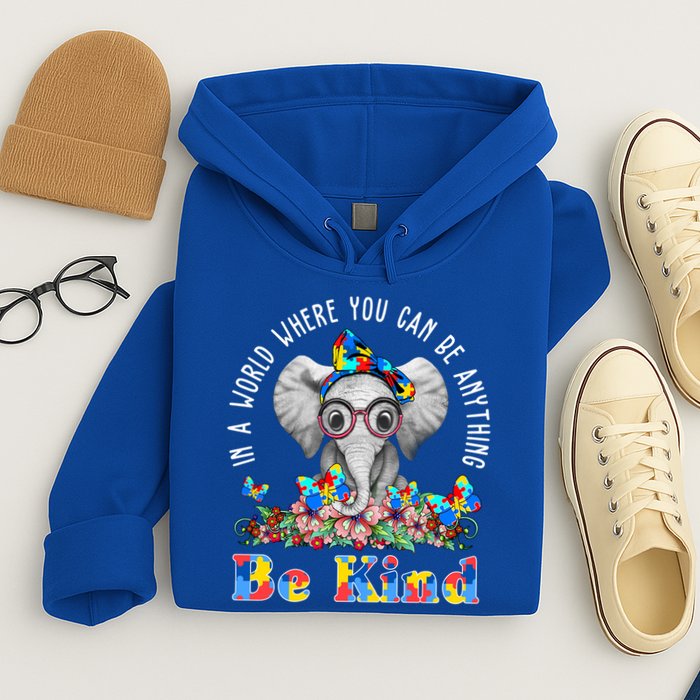 In A World Where You Can Be Anything Be Kind Autism Elephant Hoodie