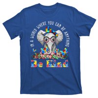 In A World Where You Can Be Anything Be Kind Autism Elephant T-Shirt