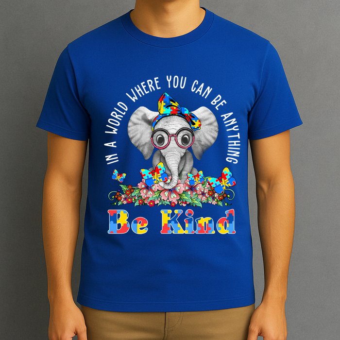 In A World Where You Can Be Anything Be Kind Autism Elephant T-Shirt