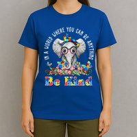 In A World Where You Can Be Anything Be Kind Autism Elephant T-Shirt