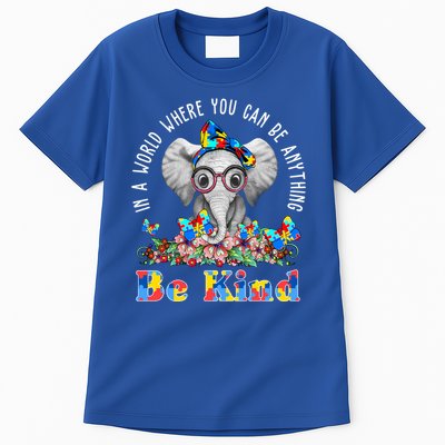 In A World Where You Can Be Anything Be Kind Autism Elephant Tall T-Shirt