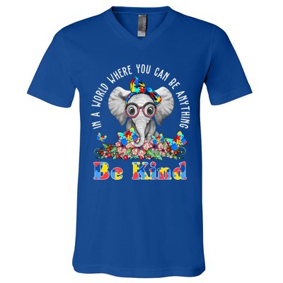 In A World Where You Can Be Anything Be Kind Autism Elephant V-Neck T-Shirt