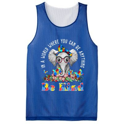 In A World Where You Can Be Anything Be Kind Autism Elephant Mesh Reversible Basketball Jersey Tank