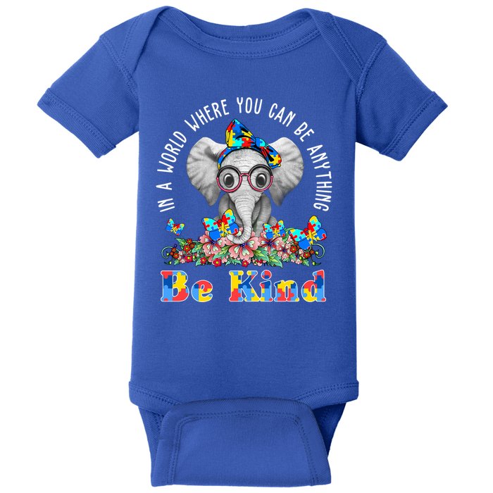 In A World Where You Can Be Anything Be Kind Autism Elephant Baby Bodysuit