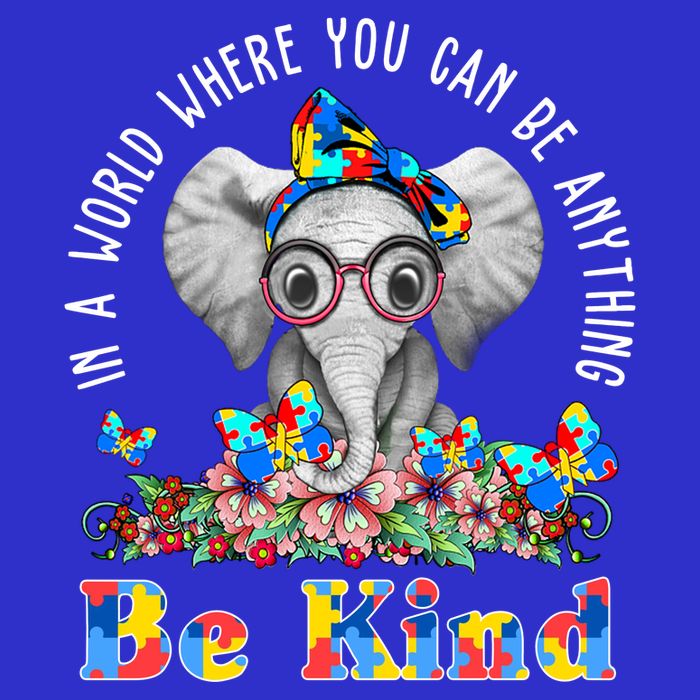 In A World Where You Can Be Anything Be Kind Autism Elephant Baby Bodysuit