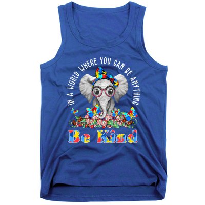 In A World Where You Can Be Anything Be Kind Autism Elephant Tank Top