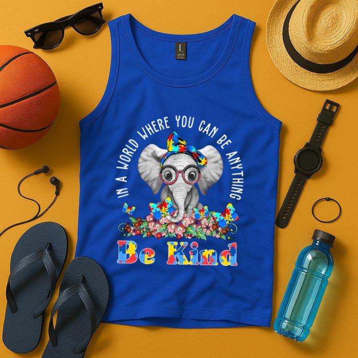In A World Where You Can Be Anything Be Kind Autism Elephant Tank Top