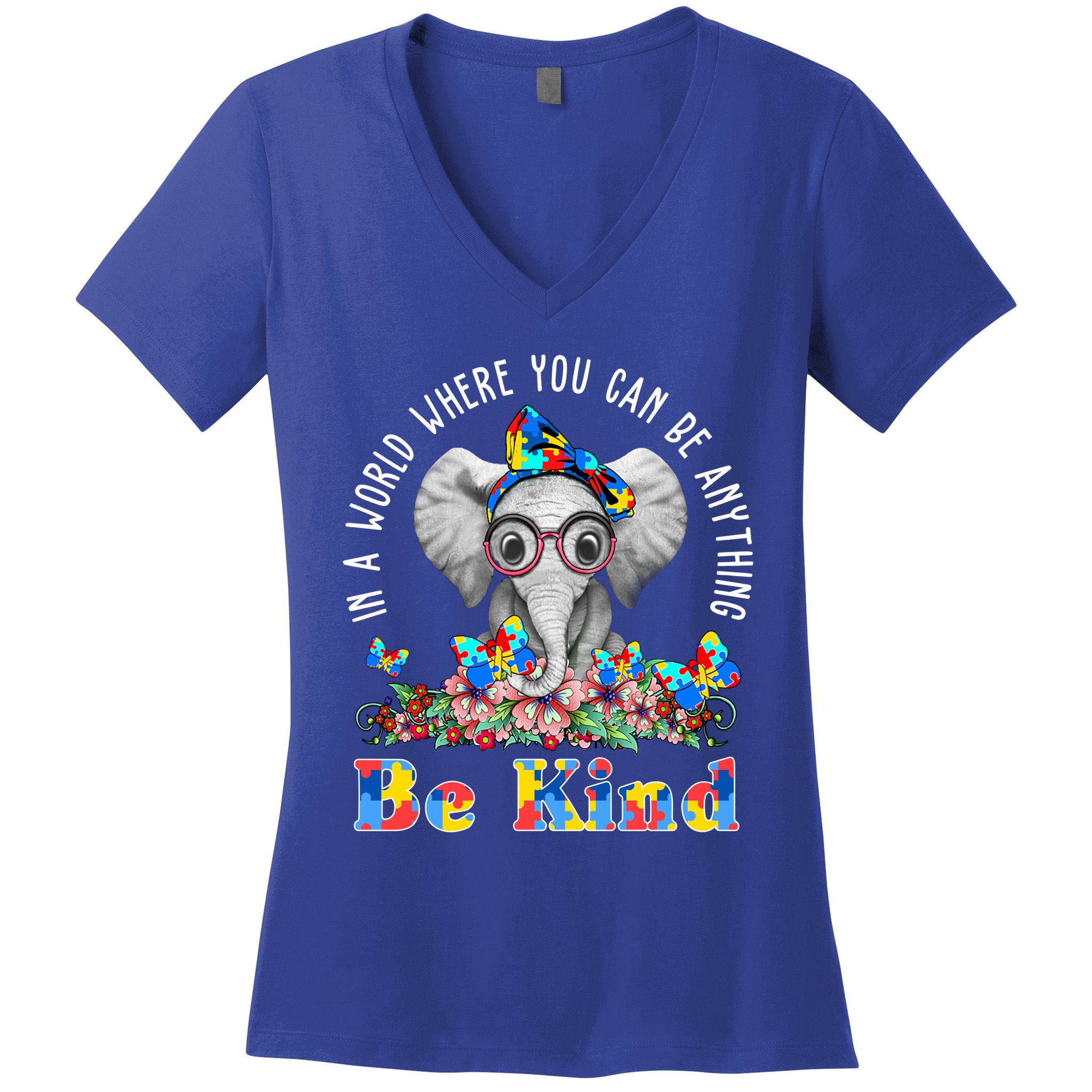 In A World Where You Can Be Anything Be Kind Autism Elephant Women's V-Neck T-Shirt
