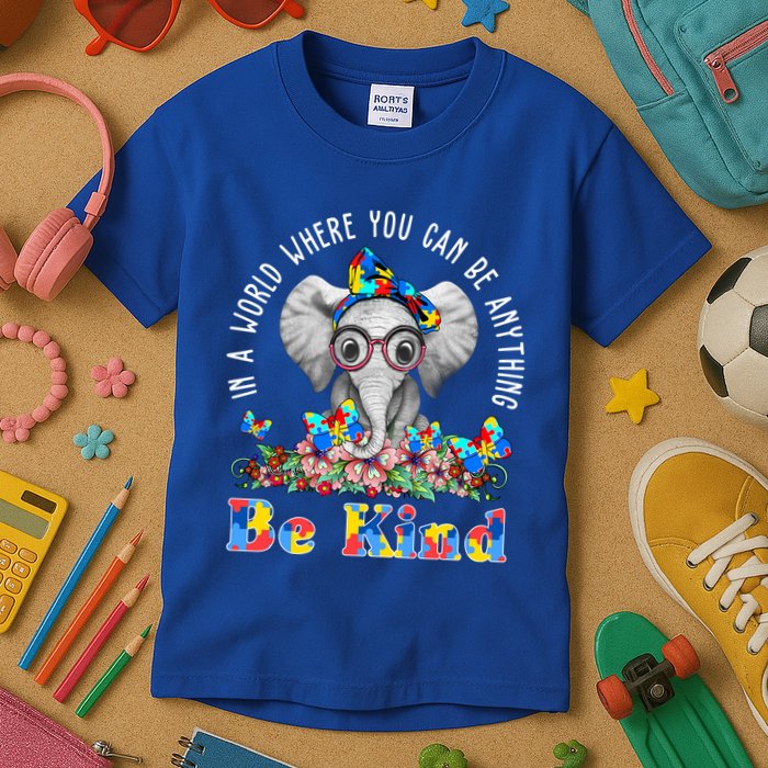In A World Where You Can Be Anything Be Kind Autism Elephant Kids T-Shirt