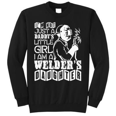 I'm A Welder's Daughte Welder Dad Sweatshirt