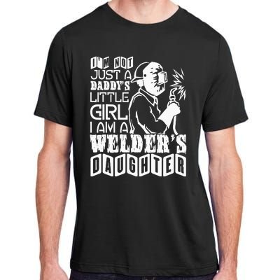 I'm A Welder's Daughte Welder Dad Adult ChromaSoft Performance T-Shirt