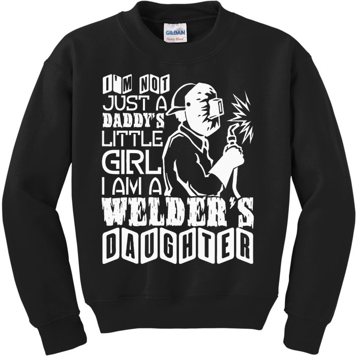 I'm A Welder's Daughte Welder Dad Kids Sweatshirt