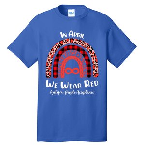 In April We Wear Red Instead Autism People Acceptance Gift Tall T-Shirt