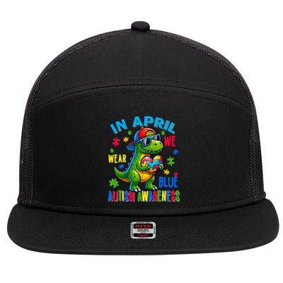 In April We Wear Blue Autism Awareness Month Dinosaur Trex Gift 7 Panel Mesh Trucker Snapback Hat