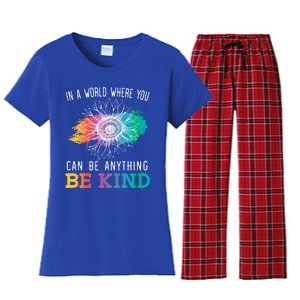 In A World Where You Can Be Anything Be Kind Kindness Gift Women's Flannel Pajama Set