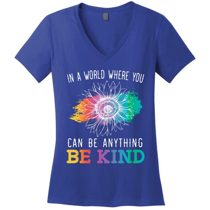 In A World Where You Can Be Anything Be Kind Kindness Gift Women's V-Neck T-Shirt