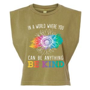 In A World Where You Can Be Anything Be Kind Kindness Gift Garment-Dyed Women's Muscle Tee