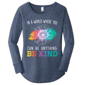 In A World Where You Can Be Anything Be Kind Kindness Gift Women's Perfect Tri Tunic Long Sleeve Shirt