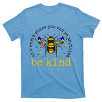 In A World Where You Can Be Anything Be Kind Bee Autism Gift T-Shirt