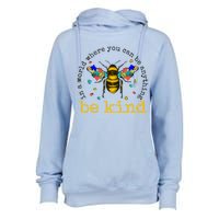 In A World Where You Can Be Anything Be Kind Bee Autism Gift Womens Funnel Neck Pullover Hood