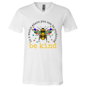 In A World Where You Can Be Anything Be Kind Bee Autism Gift V-Neck T-Shirt