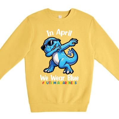 In April We Wear Blue Autism Awareness Month Dinosaur Trex Cool Gift Premium Crewneck Sweatshirt